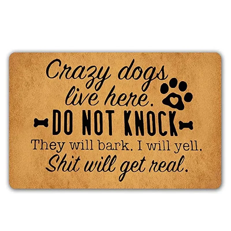 

Funny Doormat Crazy Dogs Live Here Do Not Knock They Will Bark Entrance Mat Floor Rug Indoor/Outdoor/Front Door Mats Home Decor