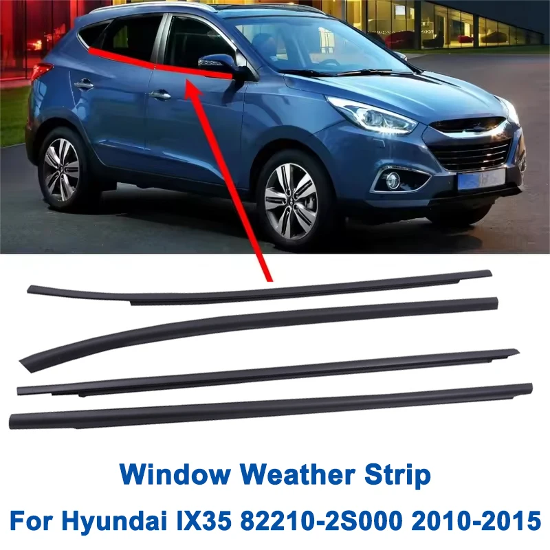

4Pcs/set Window Glass Weatherstrip For Hyundai IX35 82210-2S000 2010-2015 Car Window Waterproof Sealing Strip Black Rubber Trim