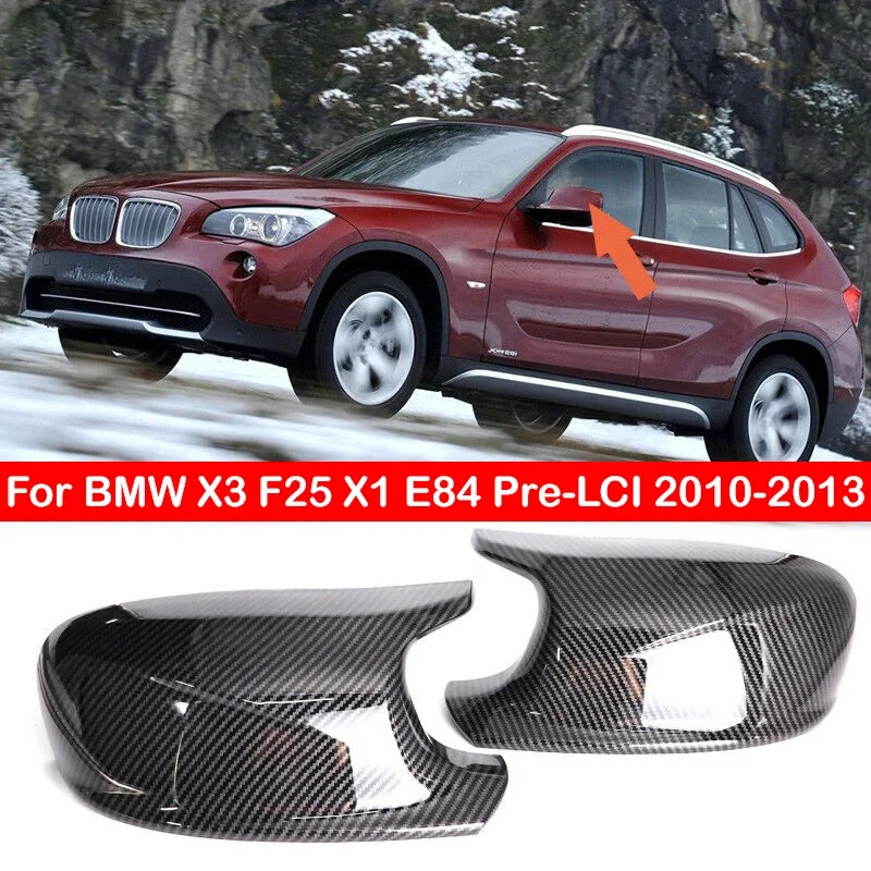 

For BMW X3 F25 X1 E84 Pre-LCI 2010 2011 2012 2013 Car Replacement Rearview Side Mirror Cover Wing Cap Exterior Door Case Trim