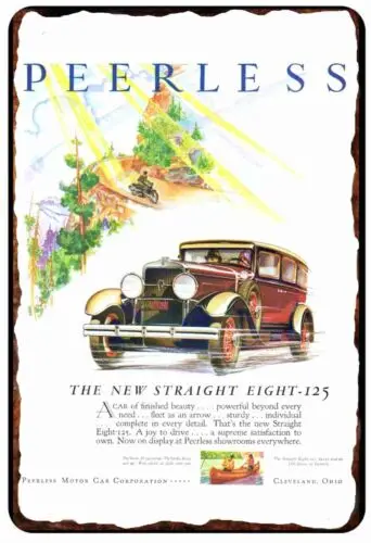 Now the Peerless A Pure Luxury Car Advertising  All Metal Tin Sign  8 x 12