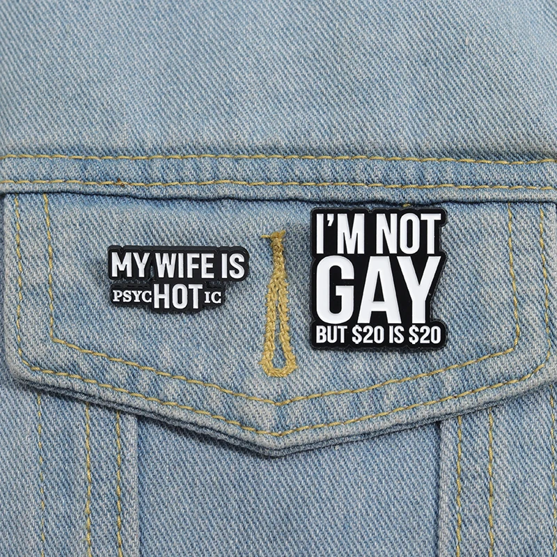 I'm Not Gay But Enamel Pin Mental Psychological Health Brooches Decorative Lapel Badge Backpack Clothes Jewelry Gift for Friends