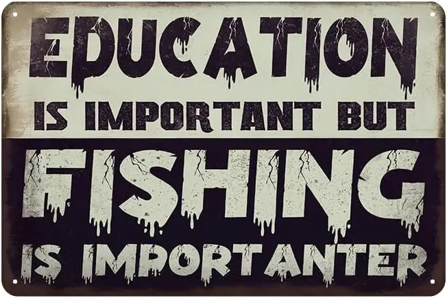 YOYI ART Man Cave Bar Sign - EDUCATION Is Important But Fishing Is Importanter, Funny Metal Tin Wall Decor for Home, Room, Indoo