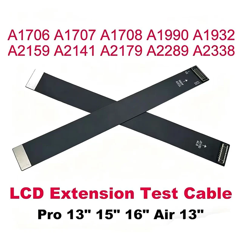A1706 A1707 A1708 A1990 A1932 A2159 A2141 A2179 A2338 A2251 A2289 for MacBook LED Screen Extension Test Repair Flex Cable