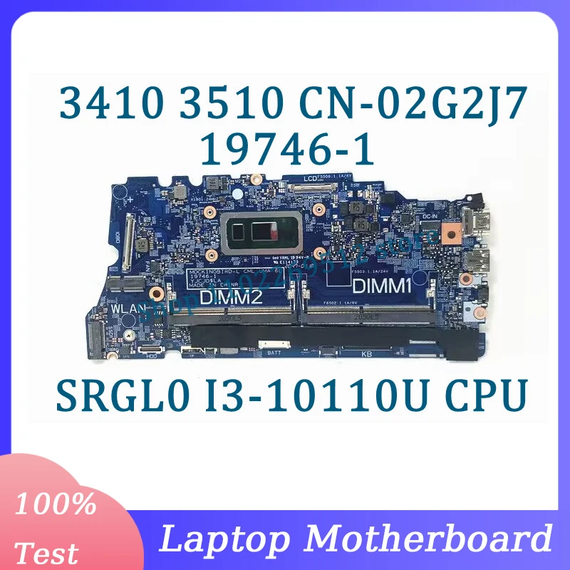 

CN-02G2J7 02G2J7 2G2J7 Mainboard 19746-1 For DELL 3410 3510 Laptop Motherboard With SRGL0 I3-10110U CPU 100% Tested Working Well