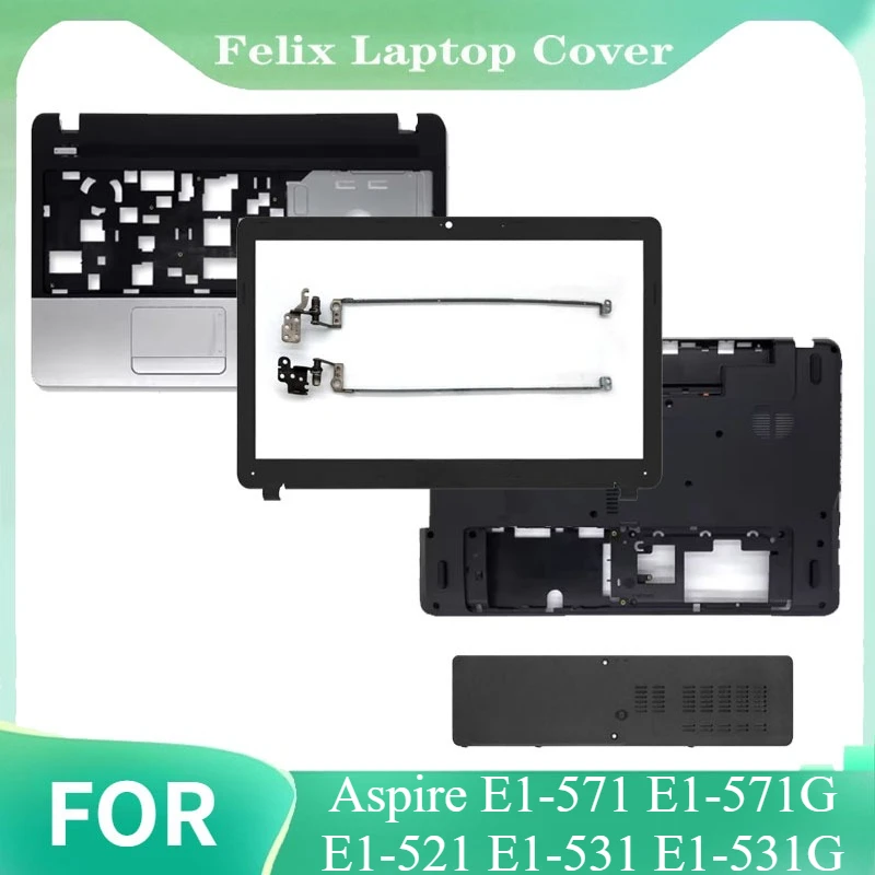 

For Aspire E1-571 E1-571G E1-521 E1-531 E1-531G New Laptop Front Bezel Hinge Bottom Base Case Cover AP0HJ000A00 AP0NN000100