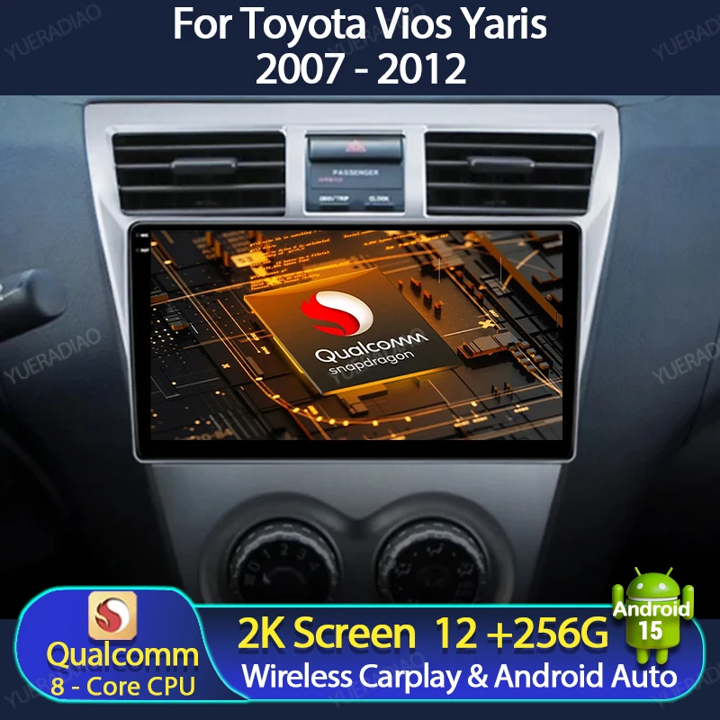 

Android 15 Car Radio For Toyota Vios Yaris 2007 - 2012 Wireless Carplay Auto Multimedia Stereo Video Player GPS NAVI 4G WIFI DSP