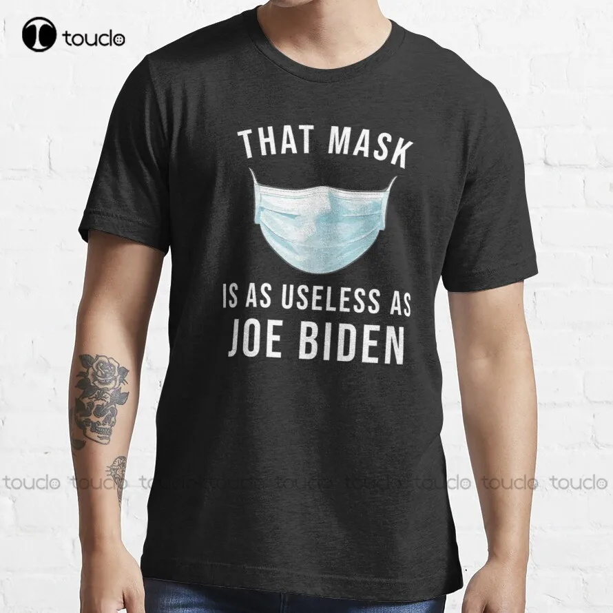 That Mask Is As Use Less As Joe Biden Anti Biden T-Shirt Mom Shirts Custom Aldult Teen Unisex Digital Printing Tee Shirt Xs-5Xl