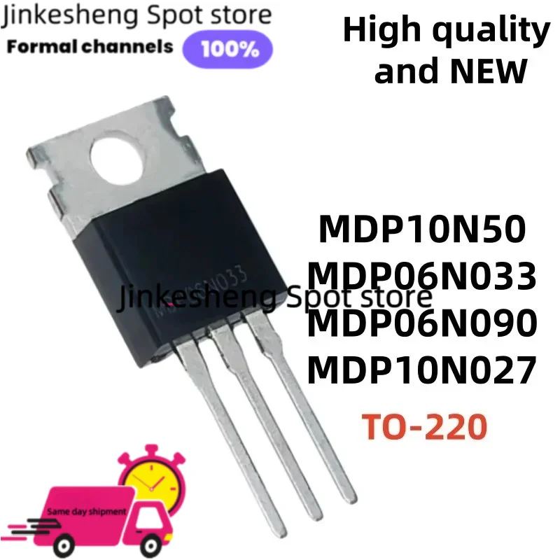 new and high quality 10UNITS MDP10N50 MDP06N033 MDP06N090 MDP10N027 in stock to-220