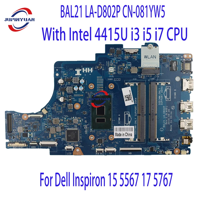 

For Dell Inspiron 15 5567 5767 Laptop Motherboard With Intel 4415U i3 i5 i7 CPU DDR4 BAL21 LA-D802P CN-081YW5 0DG5G3 057K0H