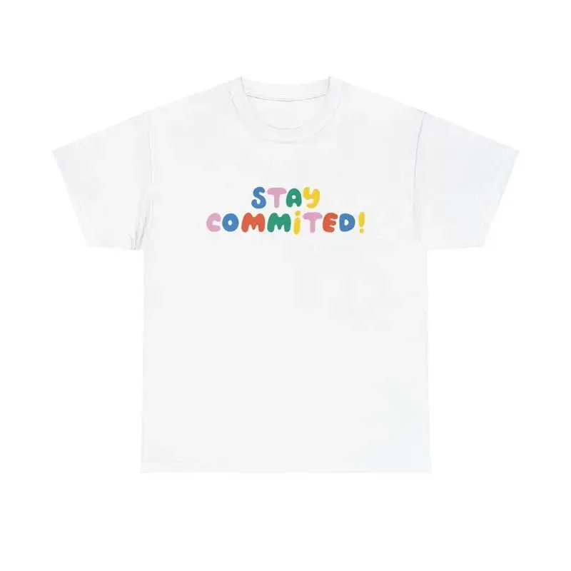 Stay Committed Colorful Motivation Shirt positive vibe self care fitness humor