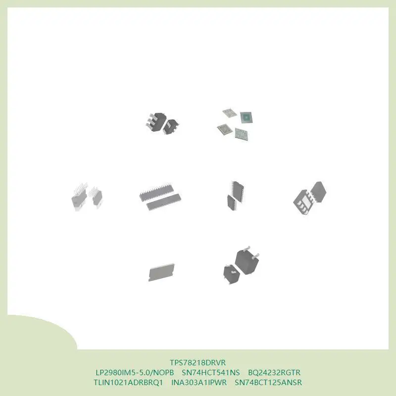 

TPS78218DRVR LP2980IM5-5.0/NOPB SN74HCT541NS BQ24232RGTR TLIN1021ADRBRQ1 INA303A1IPWR SN74BCT125ANSR