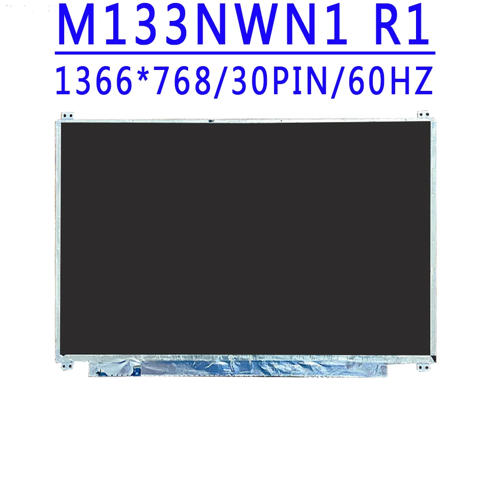 M133NWN1 R1 M133NWN1-R1 13.3 inch 1366X768 TN HD 30pins EDP 60HZ Slim LCD Screen For Asus Zenbook UX32 UX32A UX32V U38D