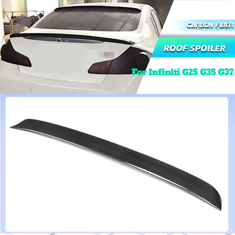 

Carbon Fiber Car Rear Roof Spoiler Wings for Infiniti G25 G35 G37 Sedan 4-Door 2009-2013 Racing Rear Spoiler Window Strip Trim