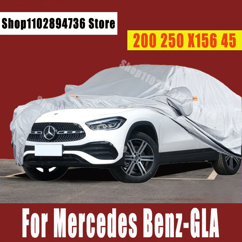 

For Mercedes Benz-GLA-SUV 200 250 X156 45 Car Covers Dust Rain Snow Protective Auto Protective cover