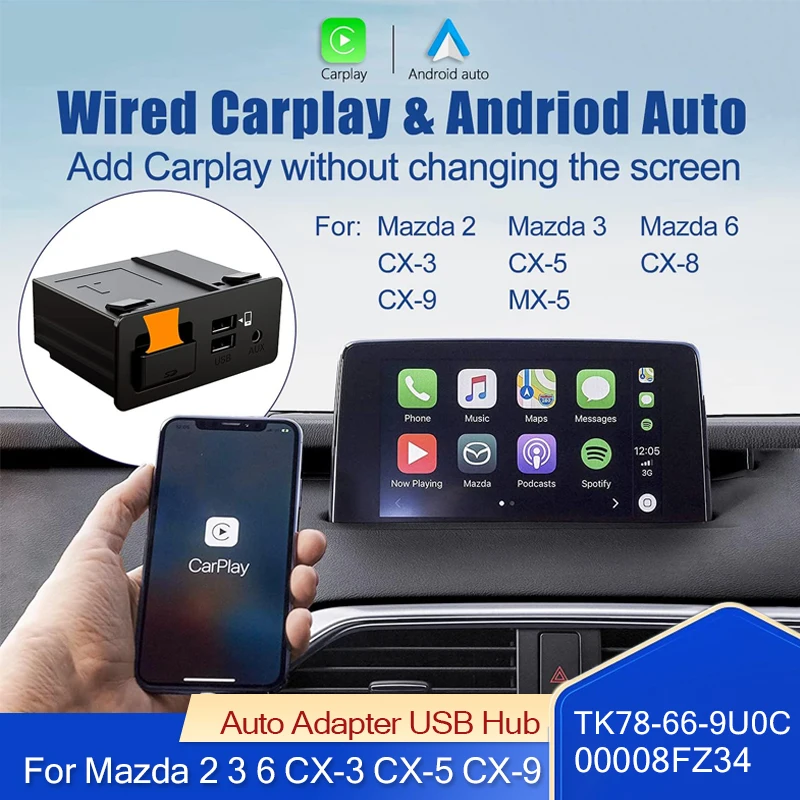 

Upgrade Wired CarPlay Android Auto USB Hub Adapter for Mazda 2 3 6 CX3 CX5 CX8 CX9 MX5 miata TK78669U0C Retrofit Kit 00008FZ34