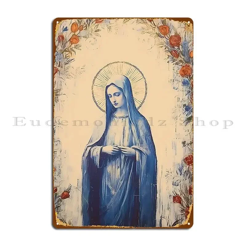 Mary The Blessed Virgin Metal Sign Club Printed Classic Funny Living Room Tin Sign Poster