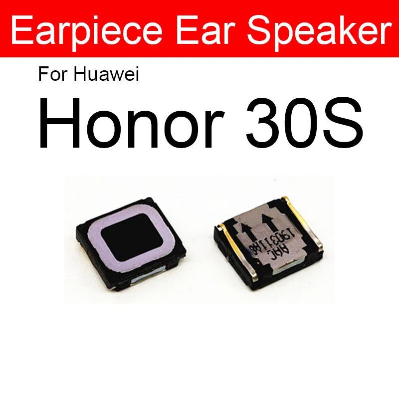 Earpiece Speaker For Huawei Honor V30 30S 8S 9S 9C 9A 10X 9X 30 Lite Pro Plus 9X Premium Earphone Ear Speaker Replacement Parts