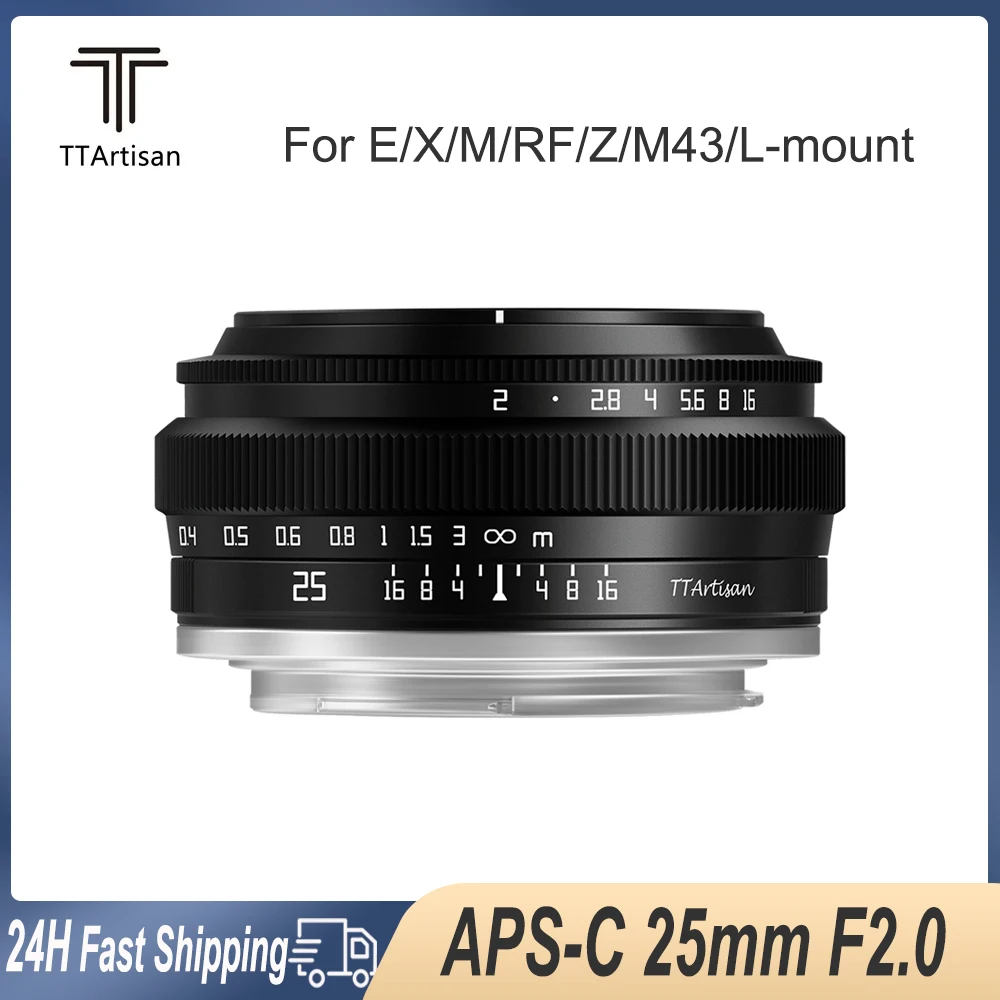 

TTArtisan 25mm F2.0 APS-C MF Portrait Camera Lens for Sony A6000 A7III A7S Fuji X-A1 Canon M1 Nikon Z6 Sigma FPL Leica T