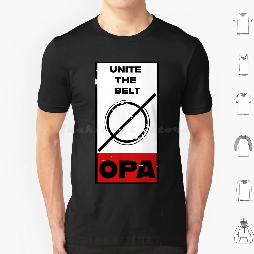 تي شيرت Unite The Belt Opa From The Expanse (شعار الكتاب) للرجال والنساء والأطفال 6xl The Expanse Opa Mcrn Rocinante #1