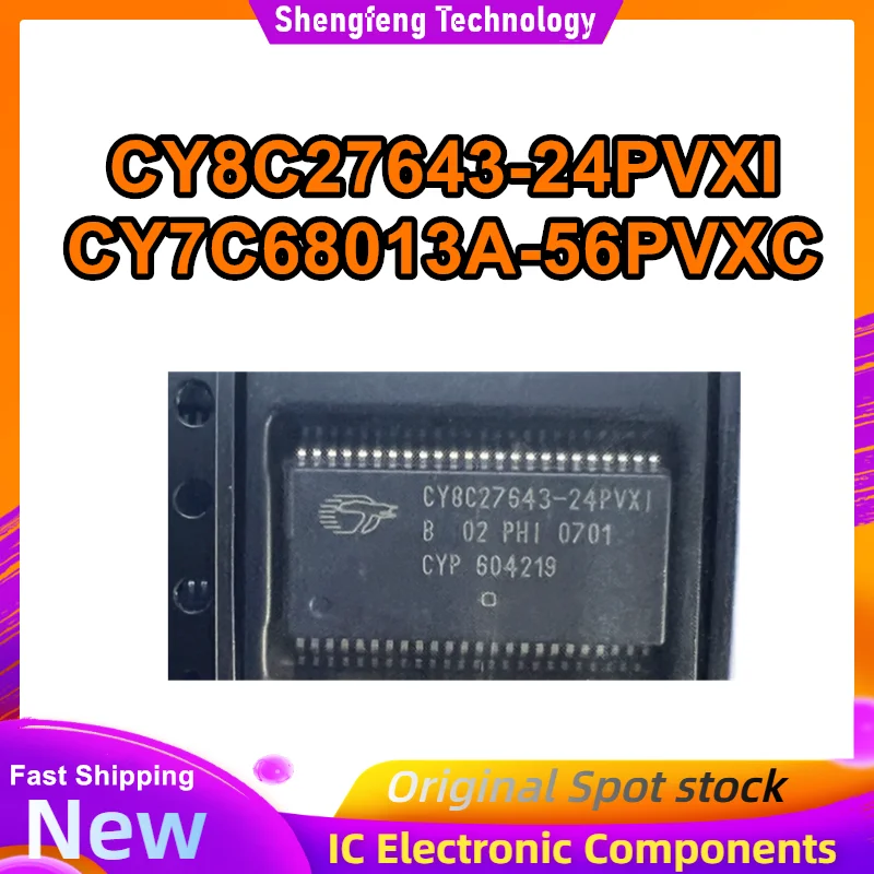 

CY7C68013A-56PVXC CY8C27643-24PVXI SSOP56 IC Новые оригинальные микросхемы в наличии