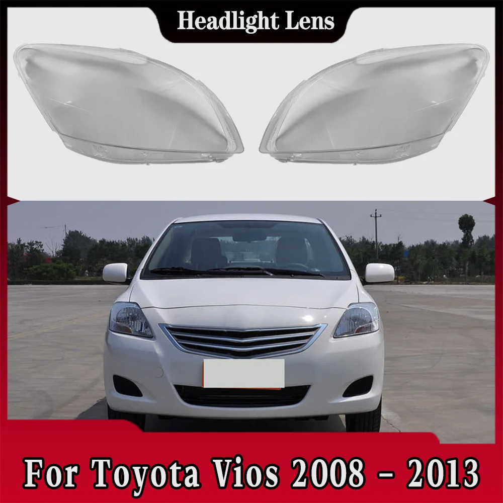 

For Toyota Vios 2008 2009 2010 2011 2012 2013 Front Headlamp Cover Transparent Lampshade Headlight Shell Lamp Shade Plexiglass