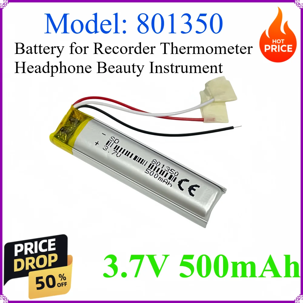 

801350 3.7V 500mAh Polymer Lithium Battery Li-polymer Rechargeable Battery for Recorder Thermometer Headphone Beauty Instrument