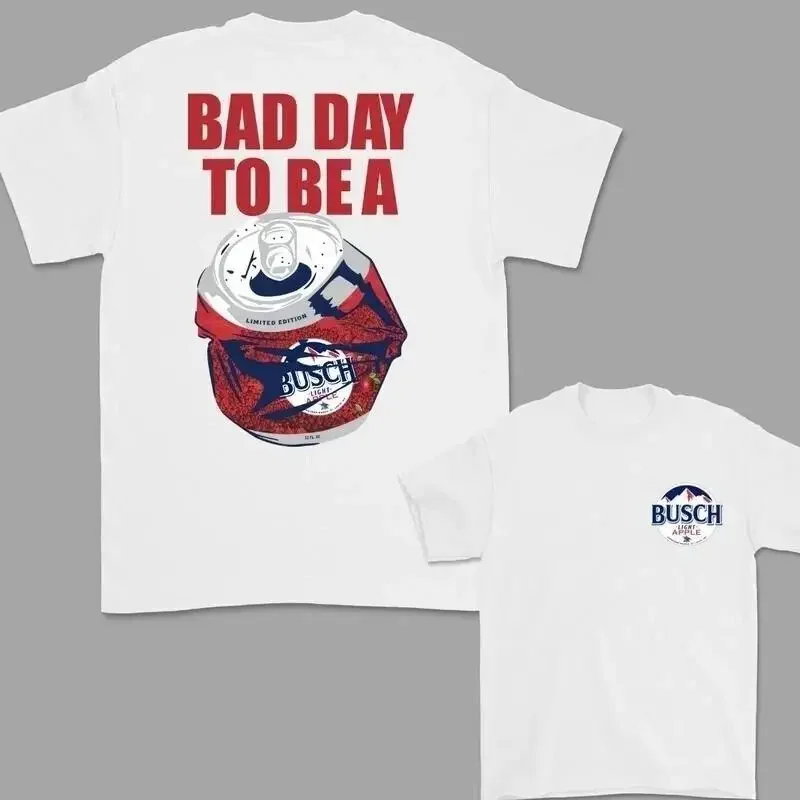 Bad Day To Be A Buschlightapple 2 Sided T Shirt Good New Hot