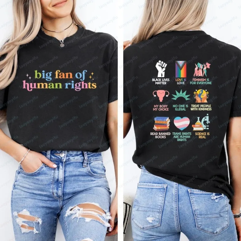 Big Fan of Human Rights Shirt Equality Tops Human Rights Top Social Justice Gift for Activist Tshirt Rainbow LGBT Tee