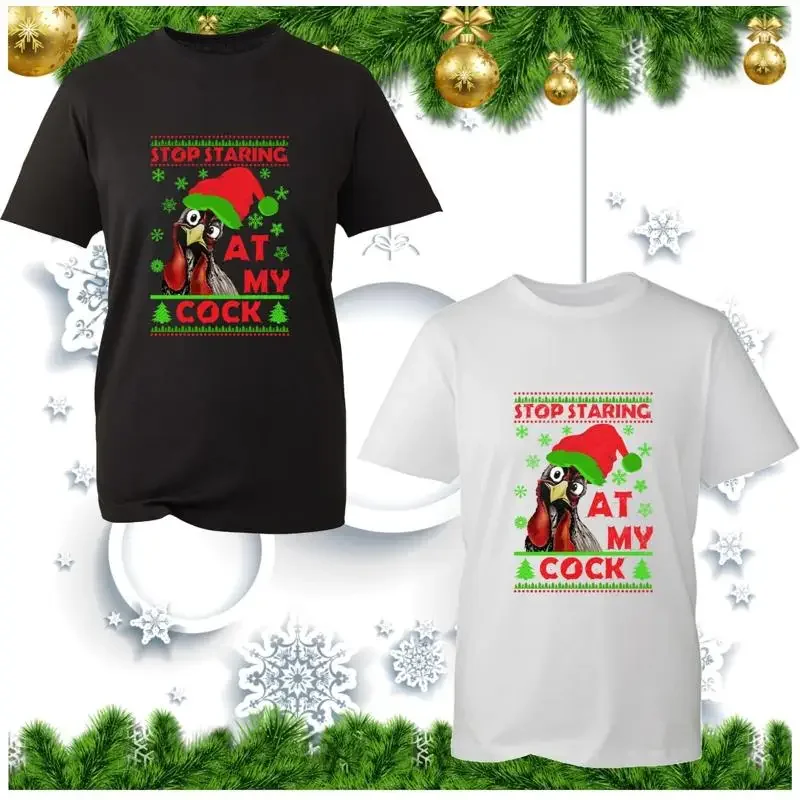Stop Staring At My Cock T Shirt Christmas Chicken Novelty Rude Sarcastic Slogan