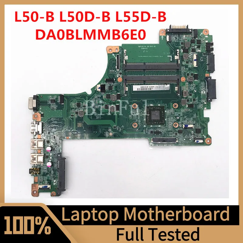 Mainboard A000301100 For Toshiba Satellite L50D-B L55D-B Laptop Motherboard DA0BLMMB6E0 With A8-6410 CPU DDR3 100% Fully Tested