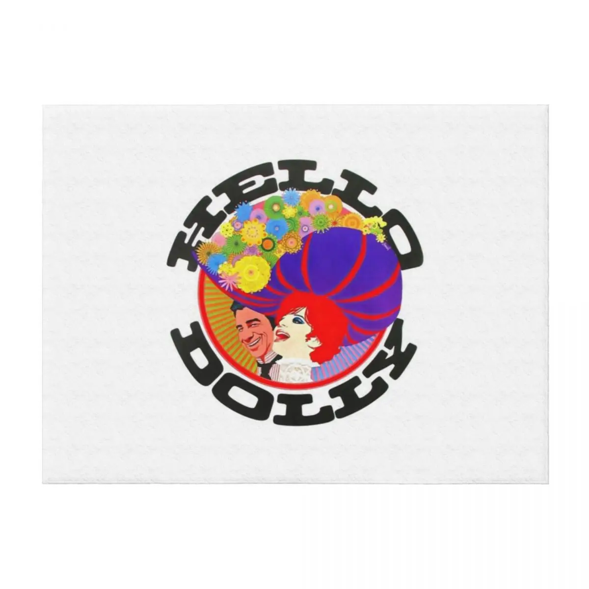 

HELLO DOLLY Romantic Comedy Musical Throw Blanket Stuffeds Luxury Designer Camping Blankets