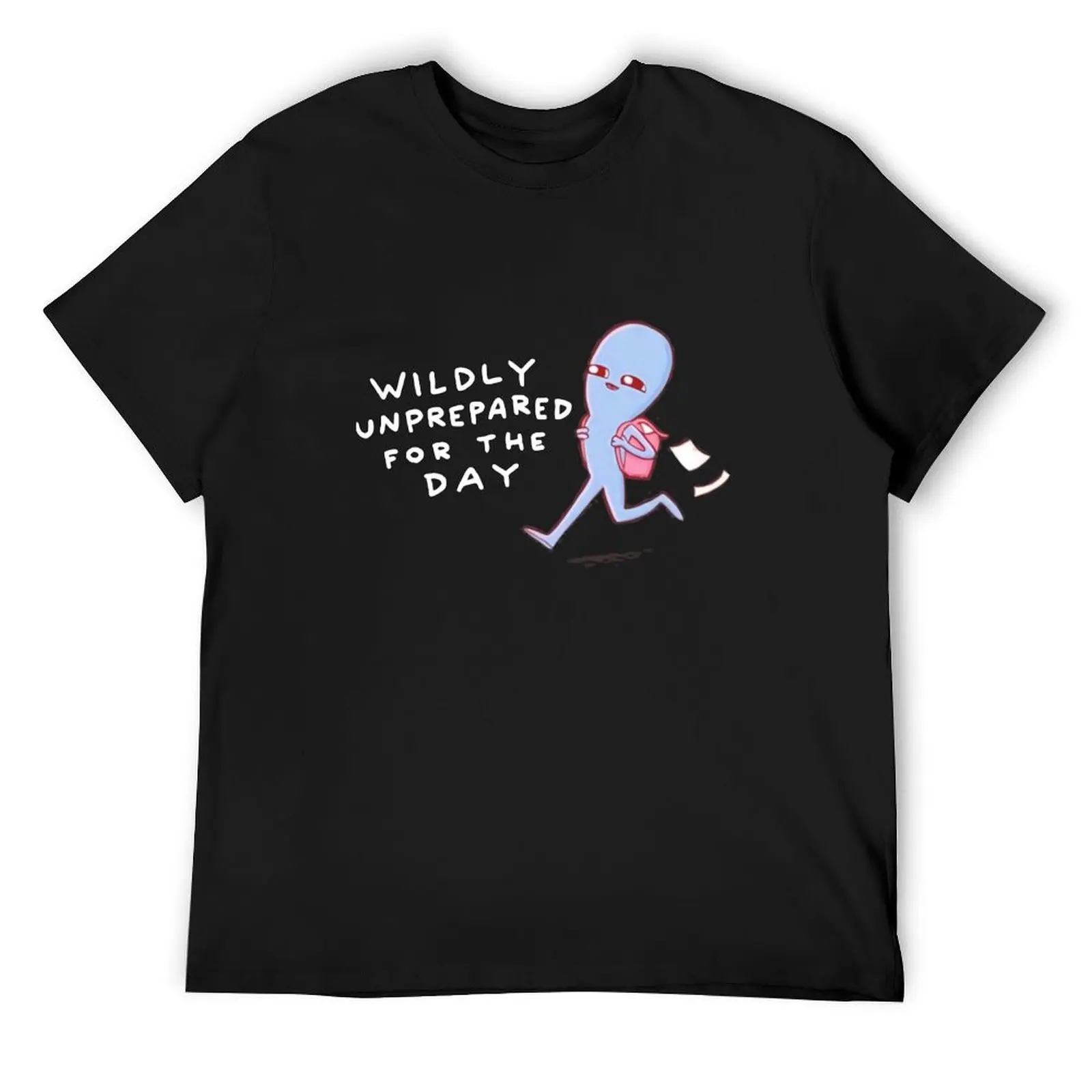 Wildly Boy Blue Unprepared For School Day T-Shirt graphic t shirts shirts graphic tee mens big and tall t shirts