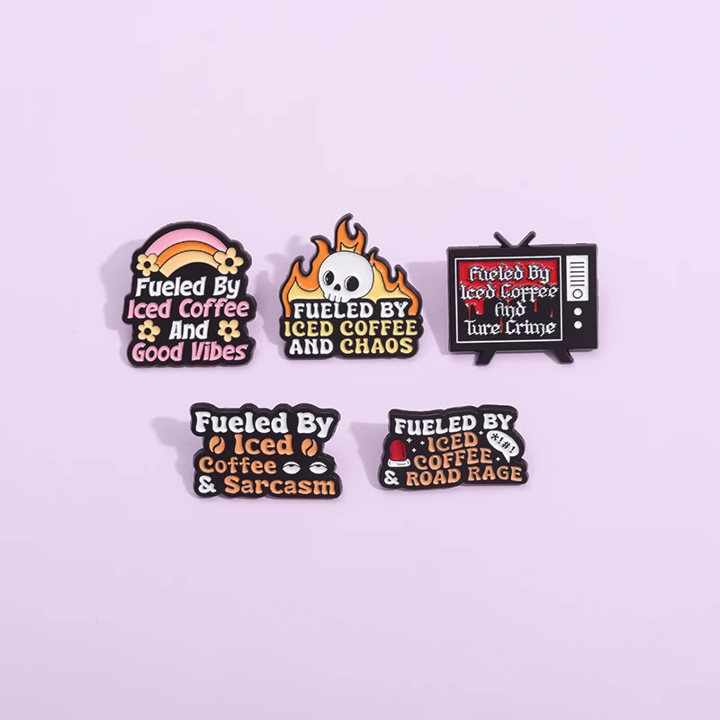 Fueled By Iced Coffee & sarcasmo broche, alfileres de esmalte, Good Vibes Road Rage broches, insignias de solapa de cuello, regalos de joyería divertidos