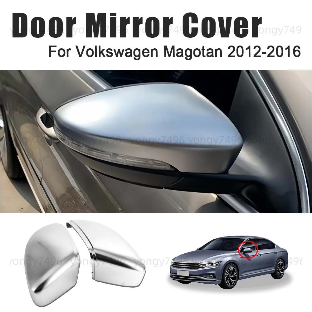 

Car Upgrade Door Mirror Cover For Volkswagen Magotan 2012 2013 2014 2015 2016 Car Rearview Accessories Replace Electroplating