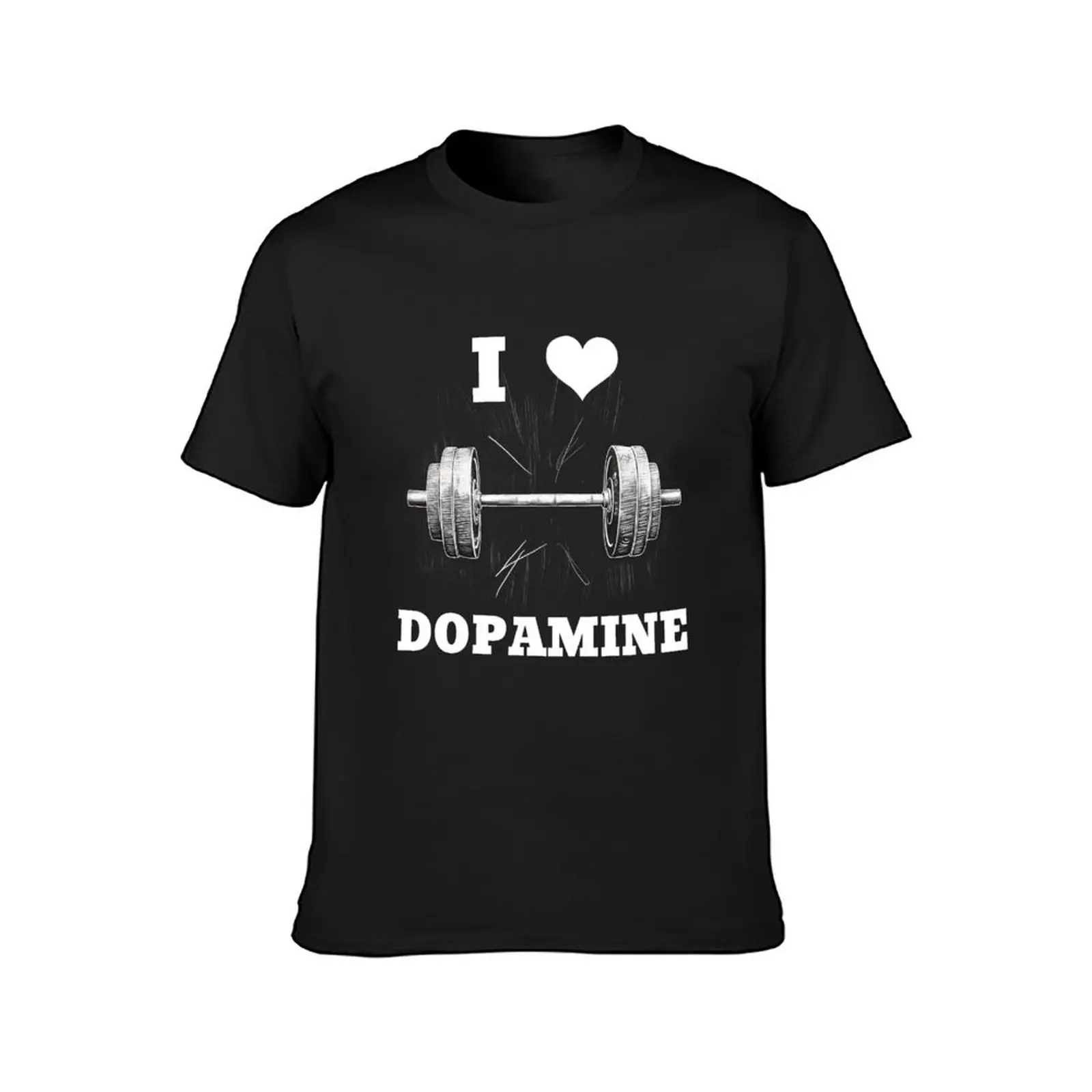 I LOVE DOPAMINE White Lettering White Heart Barbell Design T-Shirt cute clothes Short sleeve tee men t shirt