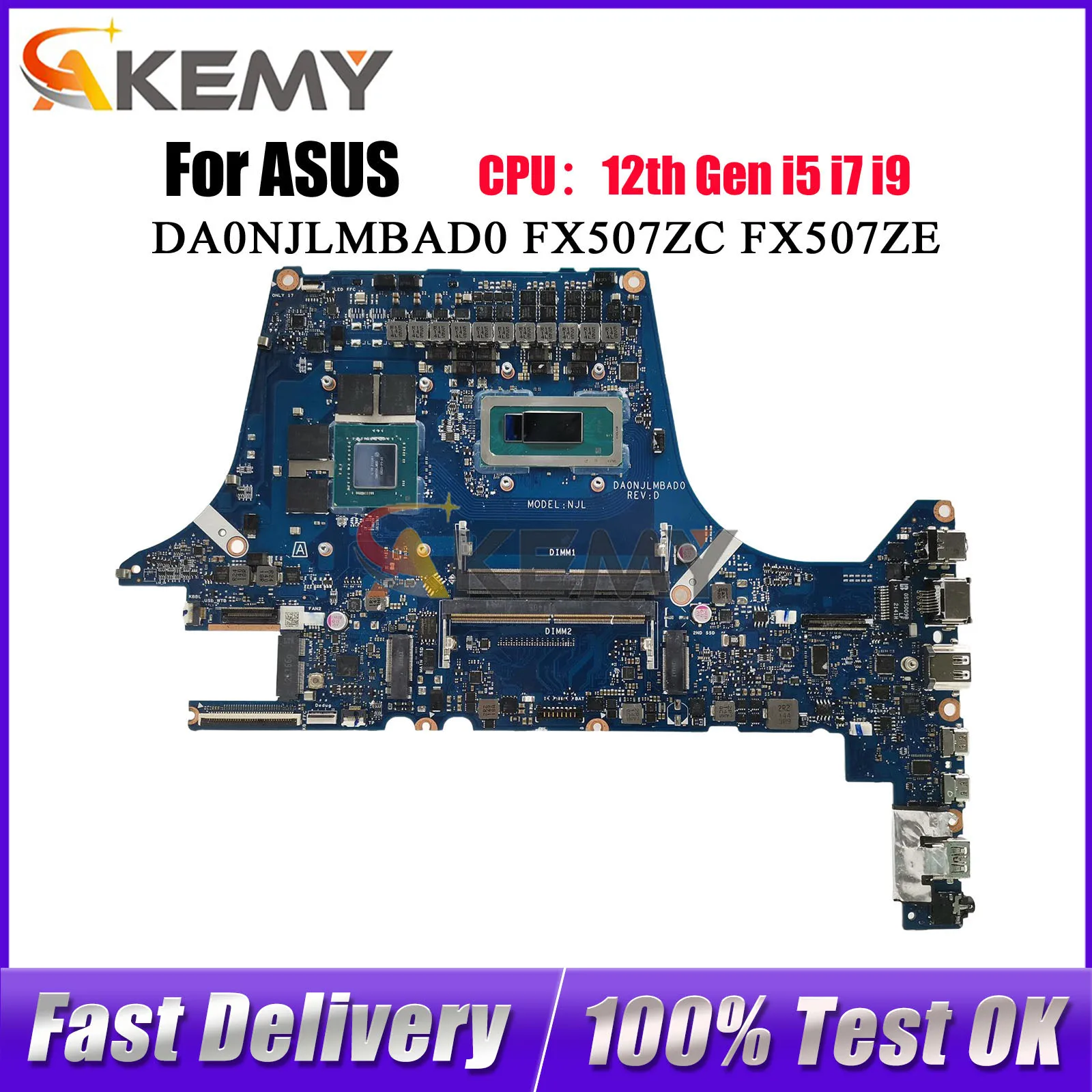 DA0NJLMBAD0 Laptop Motherboard For ASUS TUF Gaming FX507ZF FX507ZE FX507Z FX507ZC Mainboard With 12th Gen i5 i7 i9 tests OK stk