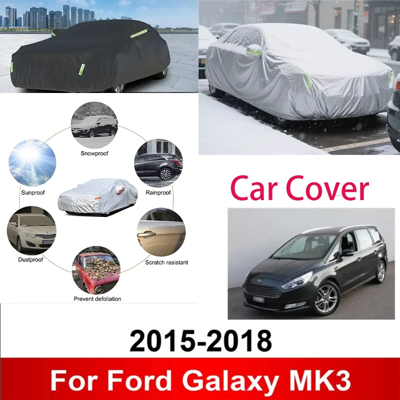 

Для Ford Galaxy MK3 2015-2018 2016 2017, полные автомобильные чехлы, уличные солнцезащитные, защита от УФ-лучей, снега, пыли, ткань Оксфорд, аксессуары