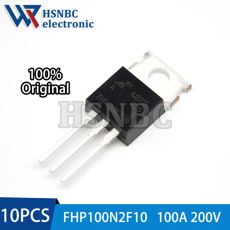 

10PCS FHP100N2F10 100N2F10 FHP100N2F10A TO-220 100A 200V N-Channel Power MOSFET Transistor 100% New Original