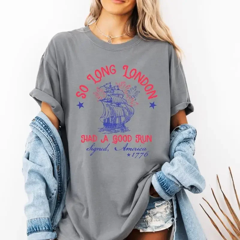 So Long London Had A Good Run Funny 4th Of July T shirt Patriotic