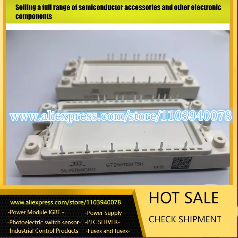 

New And Original IGBT MODULE GT25PI120T5H GT10PI120T5H GT15PI120T5H GT35PI120T5H GT40PI120T5H GT40PI120T5H-G in stock