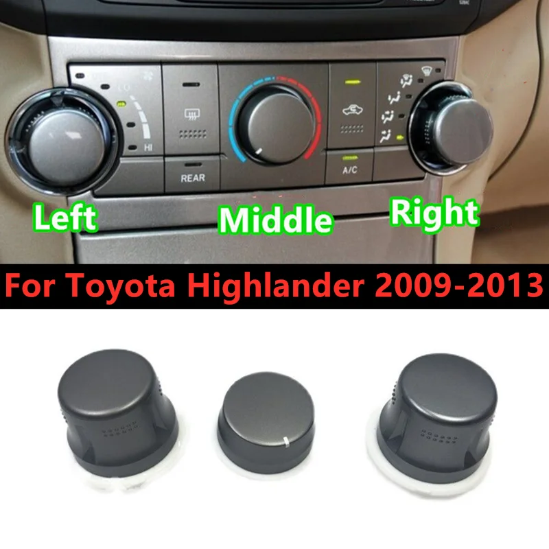 

Air Conditioning Left Middle Right Control Switch Knob Cover Replace For Toyota Highlander 2009 2010 2011 2012 2013