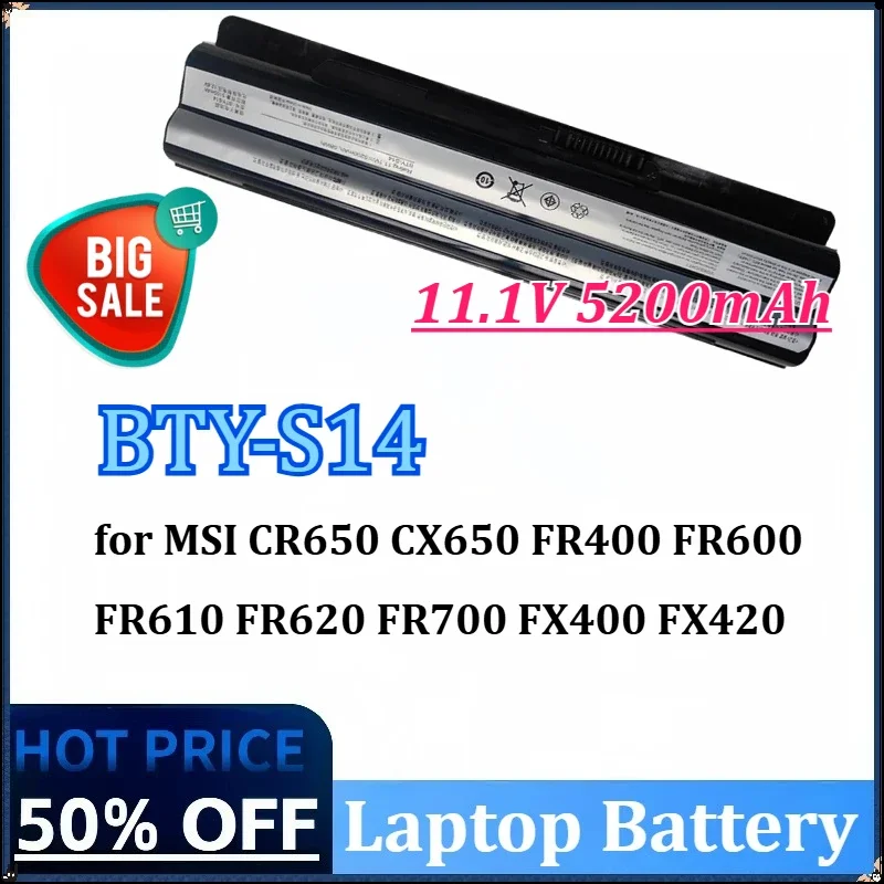 BTY-S14 11.1V 5200mAh Laptop Battery for MSI CR650 CX650 FR400 FR600 FR610 FR620 FR700 FX400 FX420 FX600 FX603 FX610 FX620 MS-16