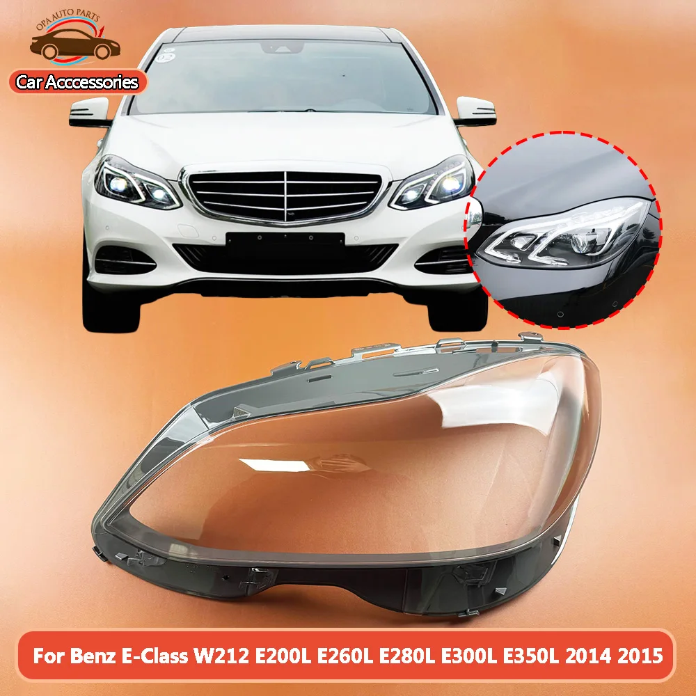 Car Front Headlight cover Replace The Original Lampshade For Mercedes-Benz E-Class W212 E200L E260L E280L E300L E350L 2014 2015