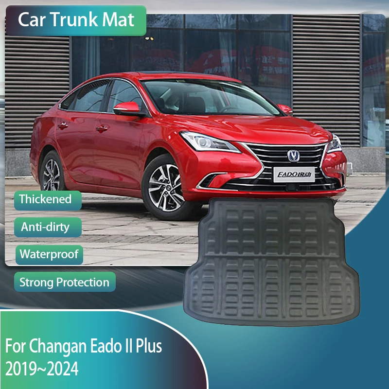 Car Boot Mat For Changan Eado II Plus 2019~2024 Waterproof Tray Carpet Mud Car Trunk Mats Storage Pad Auto Interior Accessories