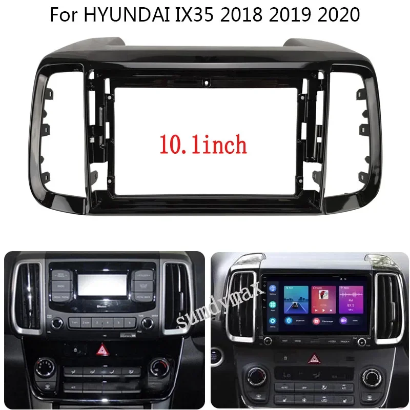 10.1 Inch 2 din Radio frame for HYUNDAI TUCSON IX35 2018-2020 DVD Player Installation Panel Surround Dash Trim Kit Audio frame