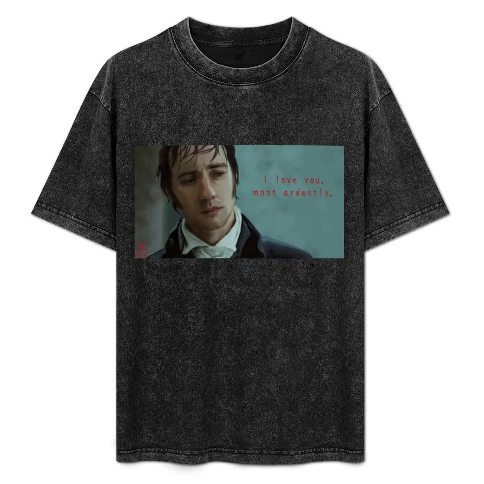 

i love you, most ardently. mr. darcy T-Shirt shirts graphic Funny t-shirt graphic tee shirt custom shirt vintage t shirt men