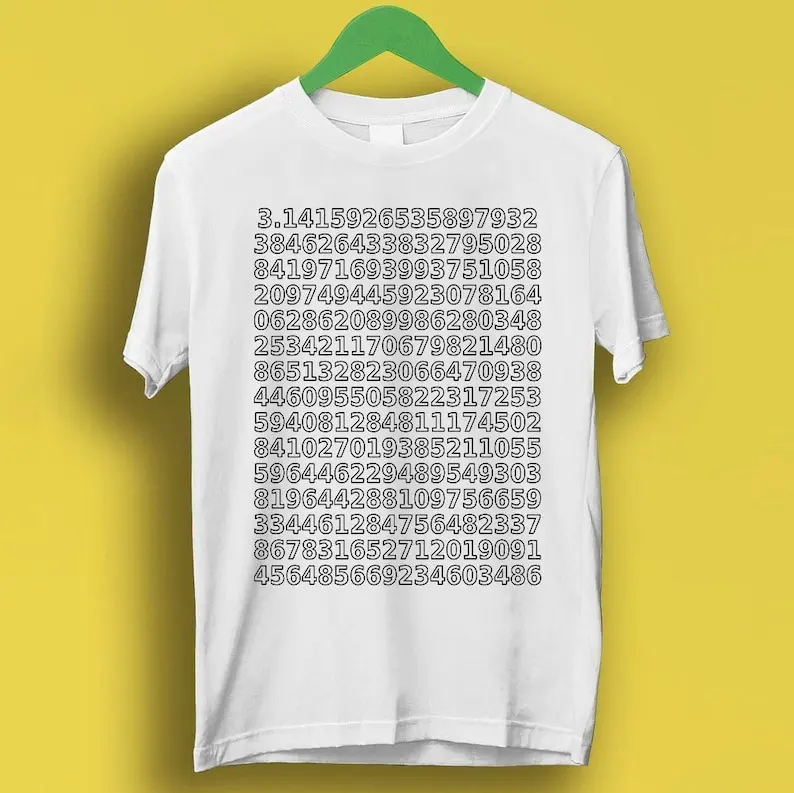 Pi Number 3.14 Math Design Meme Gift Funny Style Unisex Gamer Cult Music Tee T Shirt P794