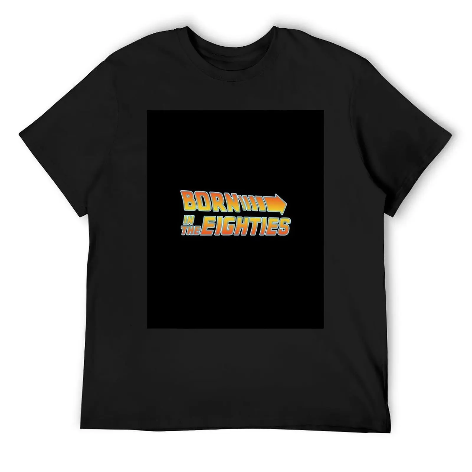 

Born in the 80's T-Shirt Man t-shirt cute clothes vintage anime shirt Men's cotton t-shirt