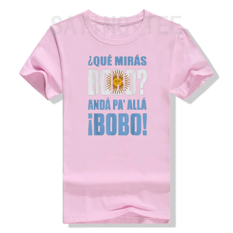 Que Miras Bobo T-Shirt Funny Shirts Argentina Messi Alphabet Graphic Short Sleeves That Look-Bobo Cotton Tees Cool Men Clothing