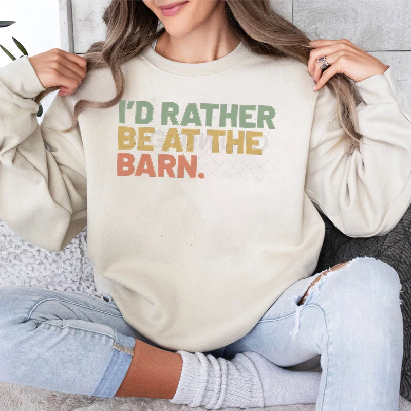 I'd Rather Be At The Barn Graphic Sweatshirts Women Horse Lover Gift Retro Classic Clothing Barn Owner Funny Sweatshirt Pullover